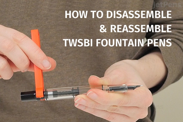 How to Disassemble & Reassemble TWSBI Fountain Pens